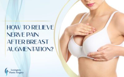 How to Relieve Nerve Pain After Breast Augmentation