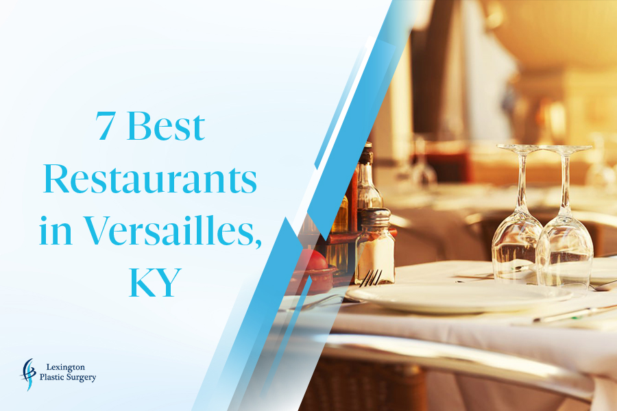7 Best Restaurants in Versailles, KY