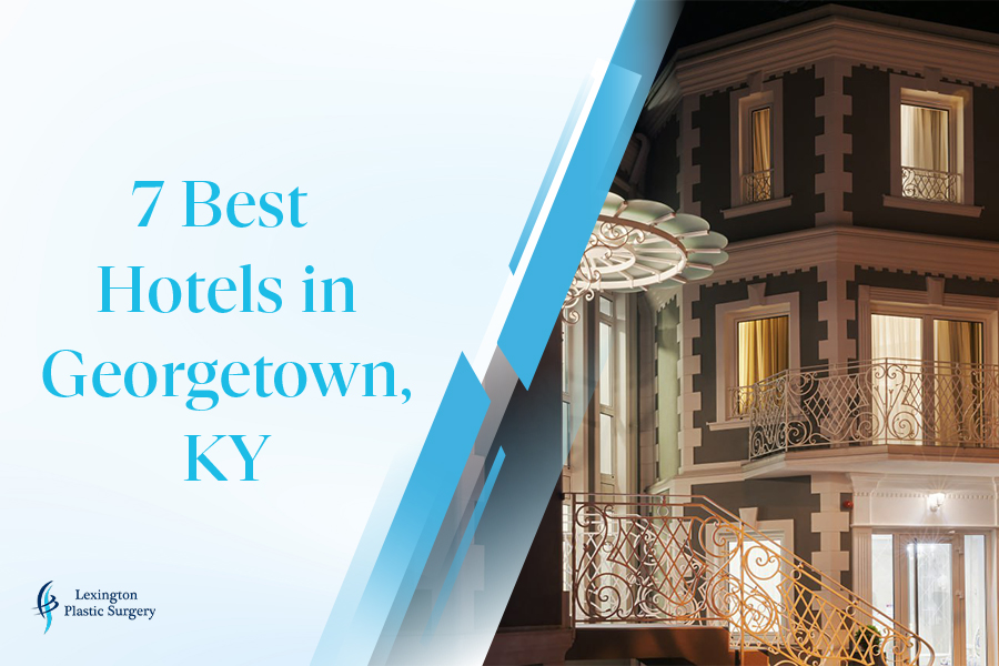 7 Best Hotels in Georgetown, KY