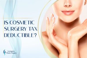 Is Cosmetic Surgery Tax Deductible